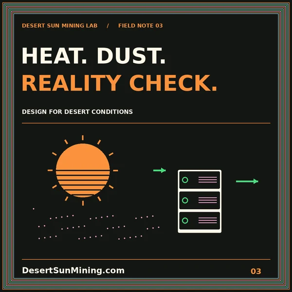 Heat, Dust, Reality Check typography with a striped desert sun, particles, and a server.
